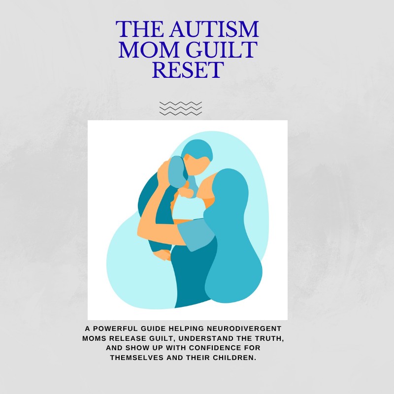 Autism Mom Guilt Reset