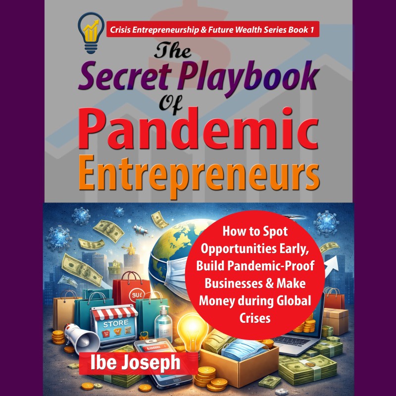 The Secret Playbook Of Pandemic Entrepreneurs
