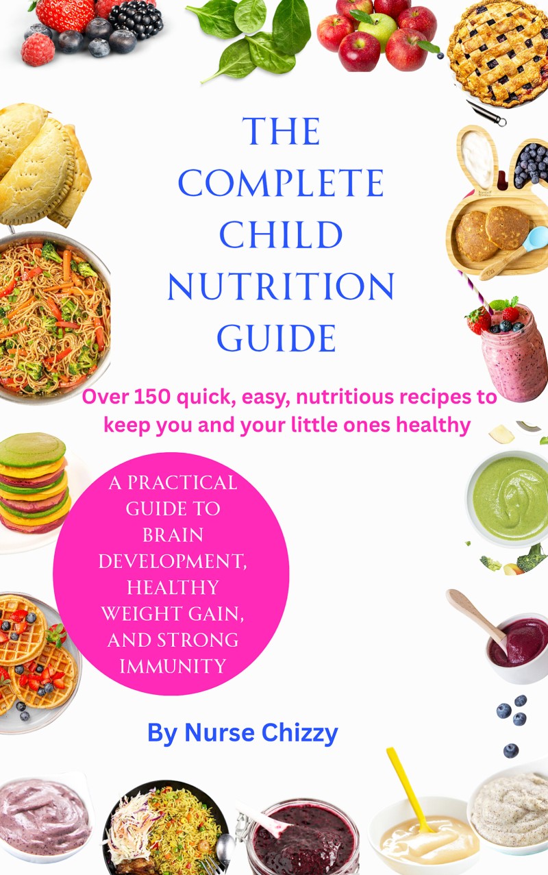 THE COMPLETE CHILD NUTRITION GUIDE