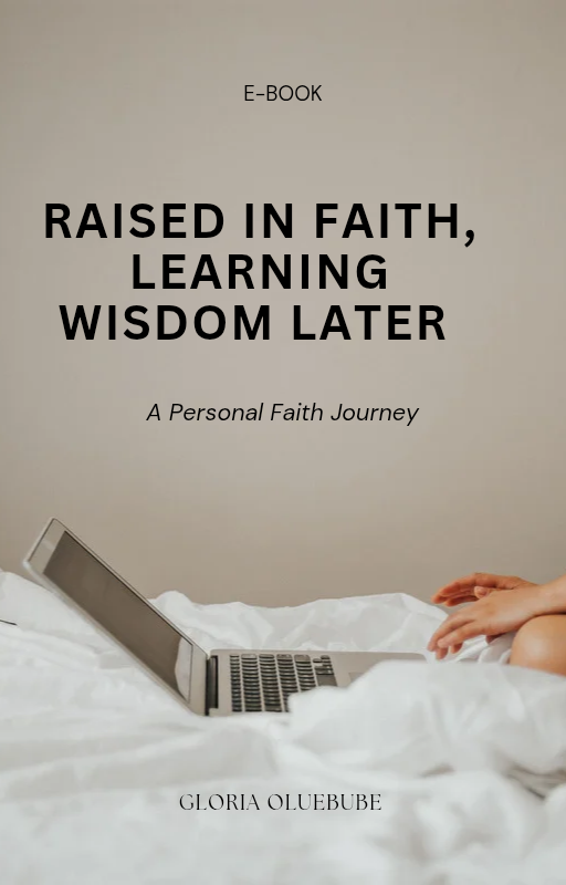 Raised in Faith, Learning Wisdom Later