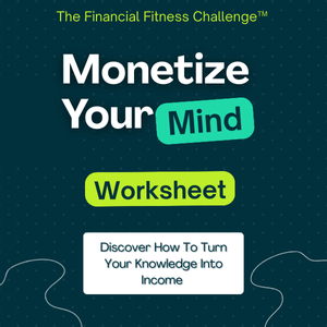Monetize Your Mind: Quick-Start Worksheet