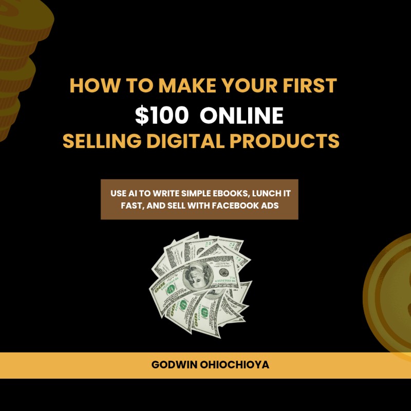 How to make your first $100 online selling digital products