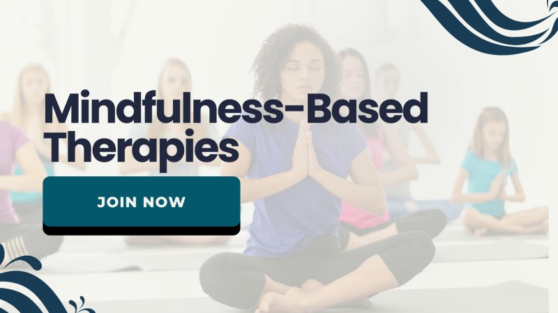 Mindfulness-Based Therapies: Foundations, Assessment and Therapeutic Applications
