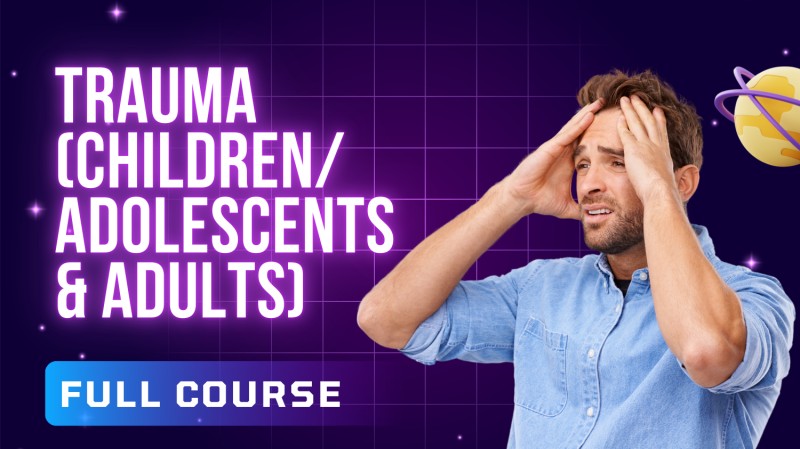 Trauma and Stressor-Related Disorders: Assessment, Interventions, and Treatment Planning