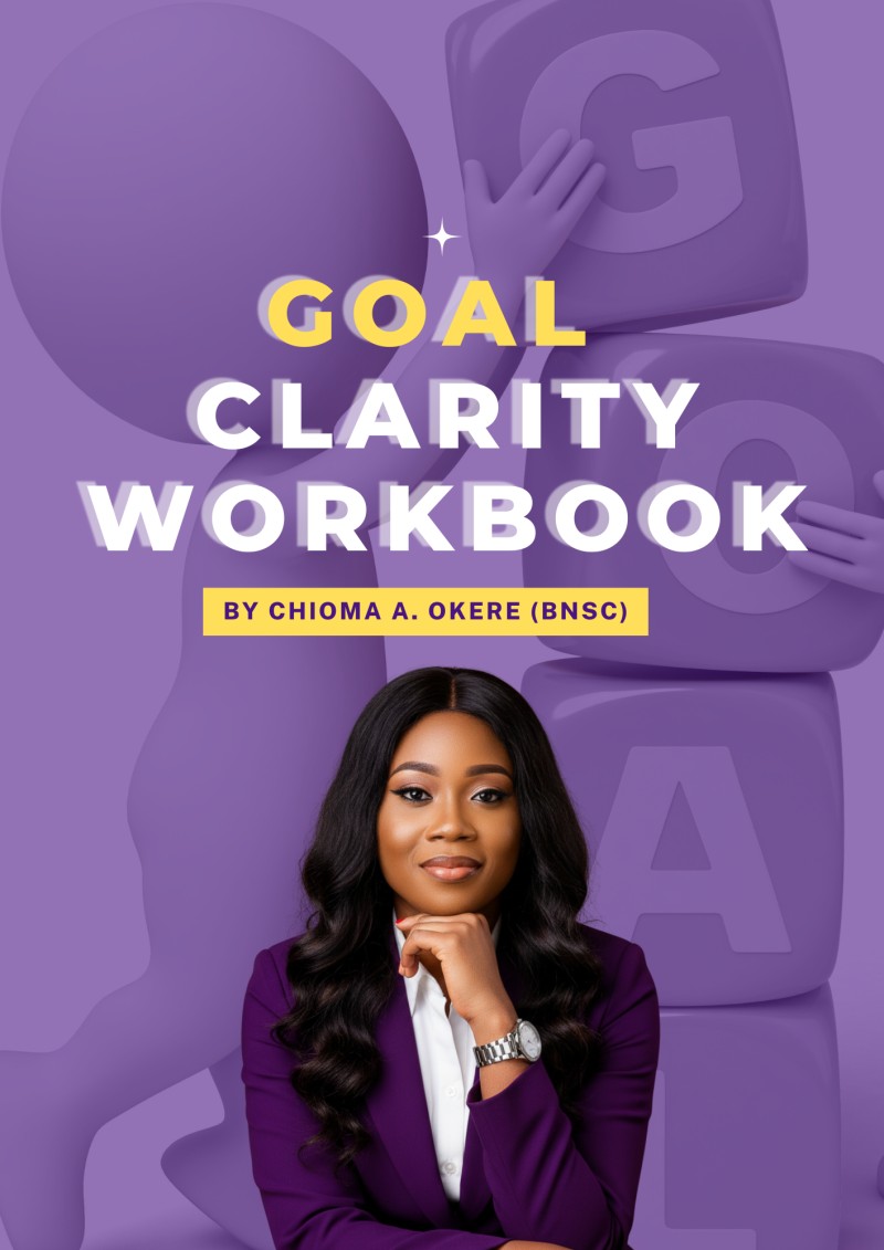 GOAL CLARITY WORKBOOK BY CHIOMA OKERE