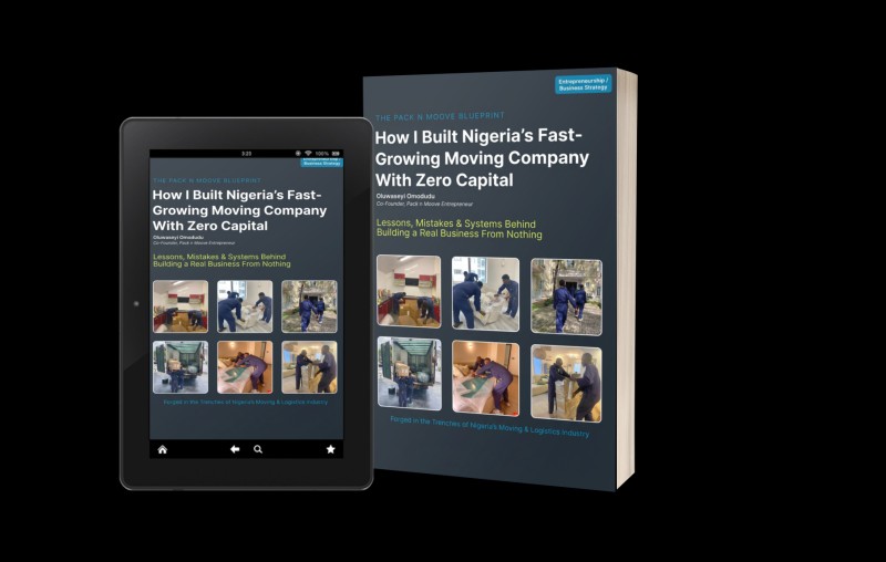 The Pack n Moove Blueprint: How I Built Nigeria's Fast-Growing Moving Company With Zero Capital