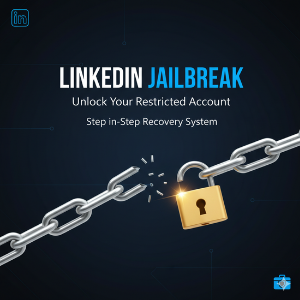 LinkedIn Jailbreak Protocol: The Ultimate Account Recovery Playbook