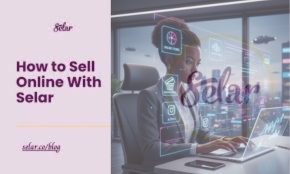 Sell Smarter With Selar: Create Stores, Run Ads & Earn Online.