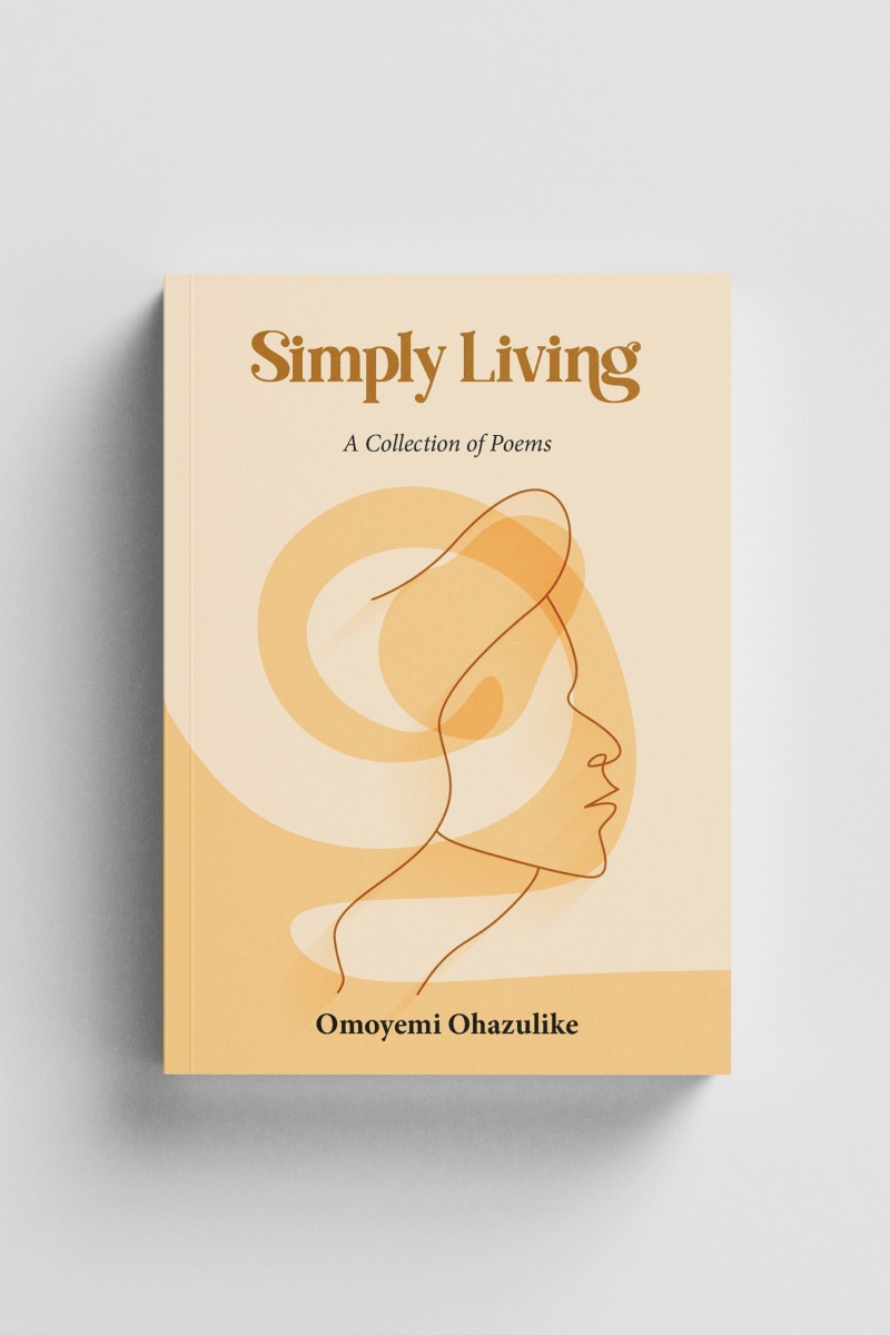 SIMPLY LIVING: A Collection of Poems