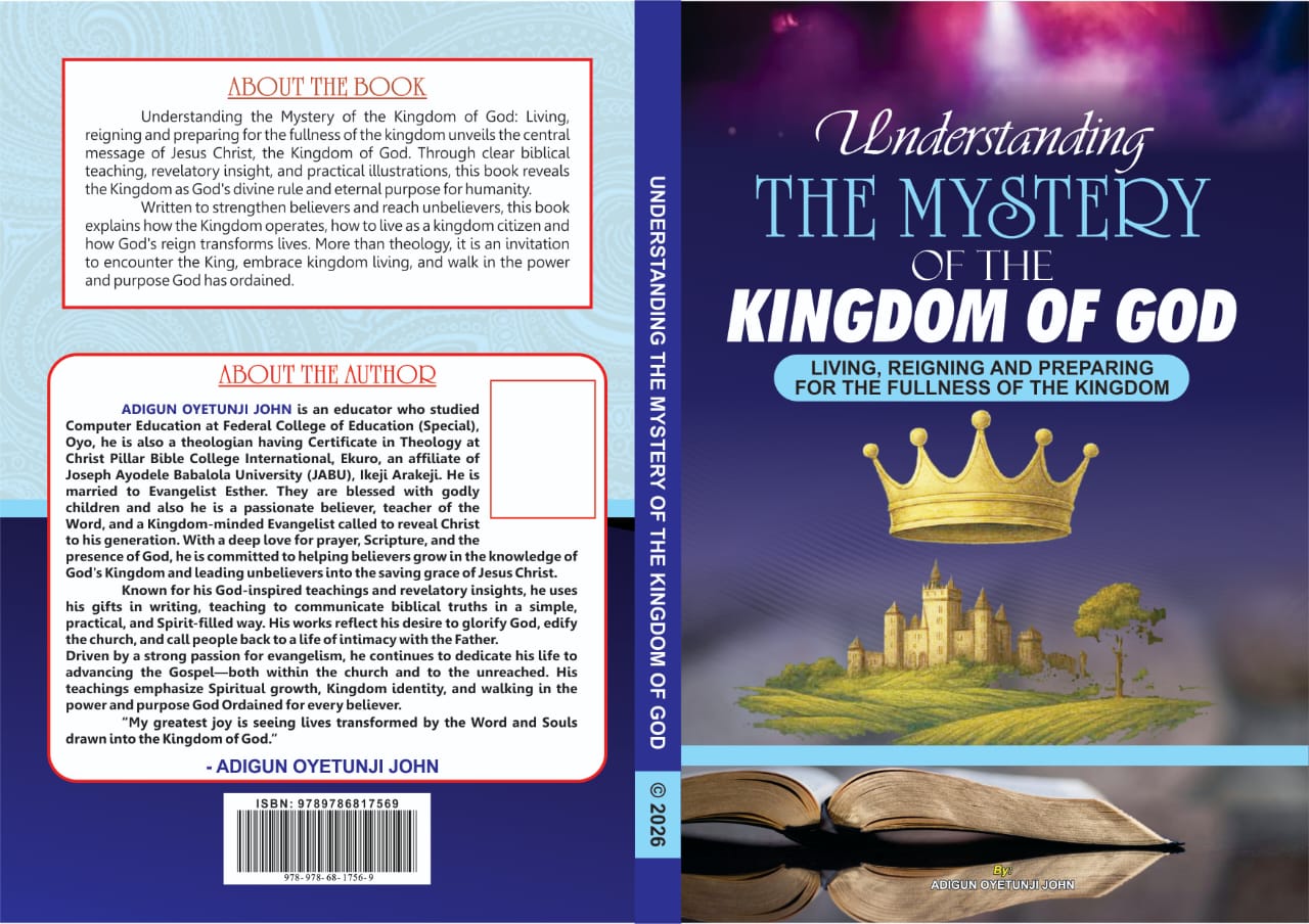 UNDERSTANDING THE MYSTERY OF THE KINGDOM OF GOD