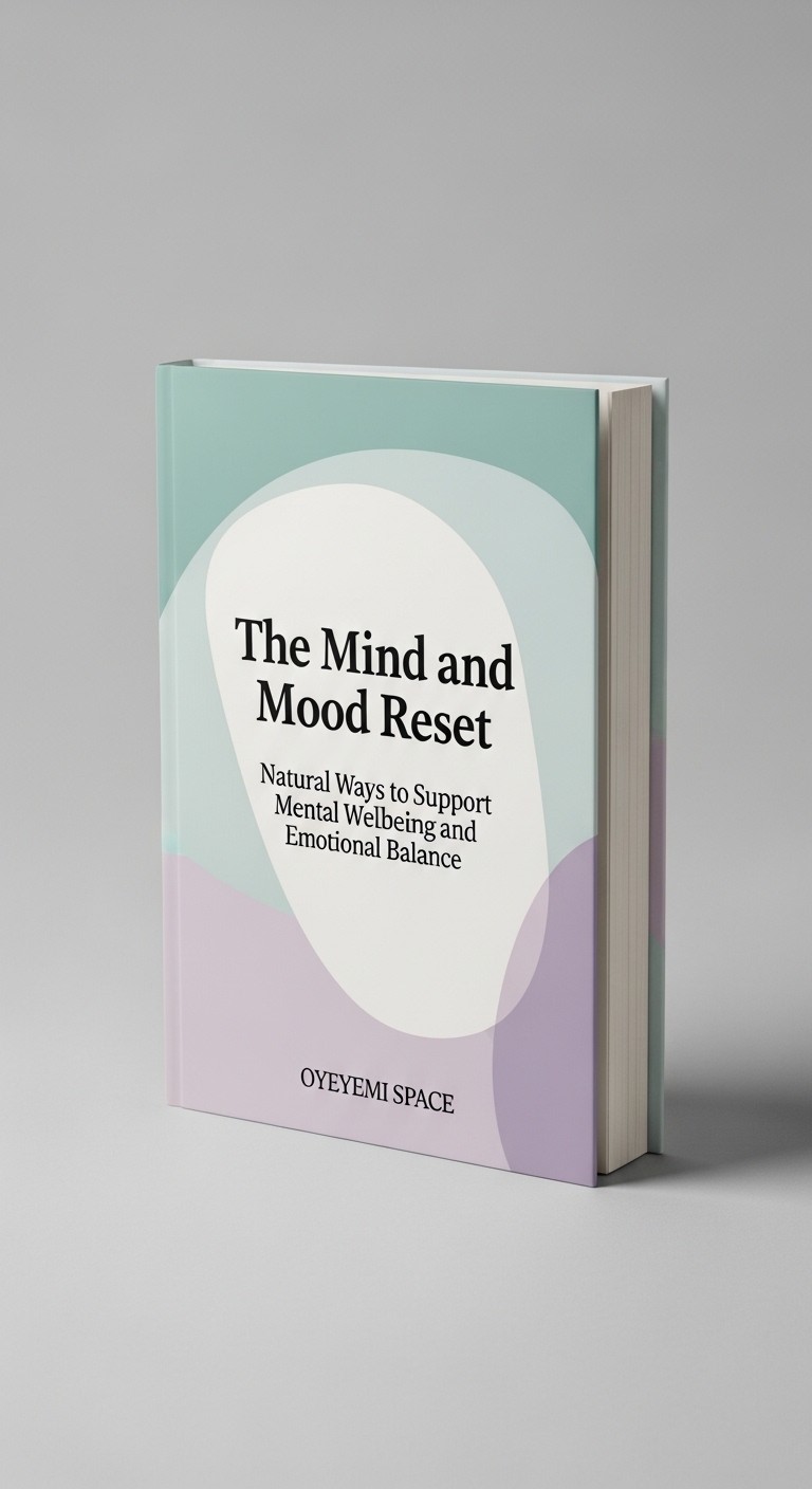 THE MIND AND MOOD RESET - natural ways to support mental wellbeing and emotional balance