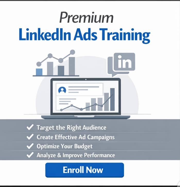 LinkedIn Ads Mastery: From Basics to Advanced B2B Marketing