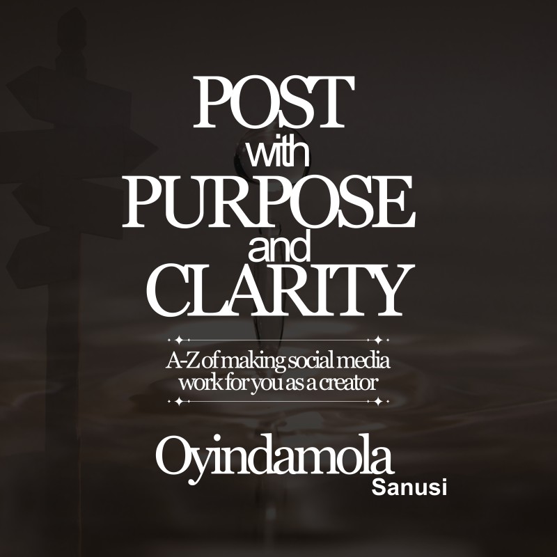Post With Purpose and Clarity