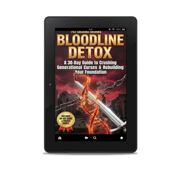 BLOODLINE DETOX A 30-Day Guide to Crushing Generational Curses & Rebuilding Your Foundation