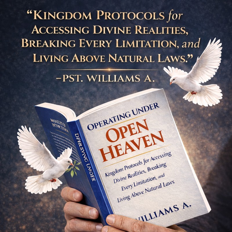 OPERATING UNDER OPEN HEAVEN