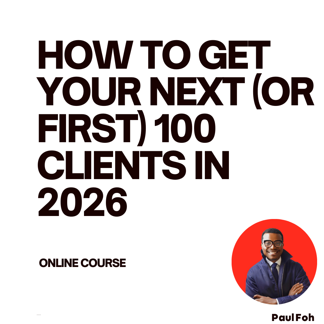 HOW TO GET YOUR NEXT (OR FIRST) 100 CLIENTS IN 2026