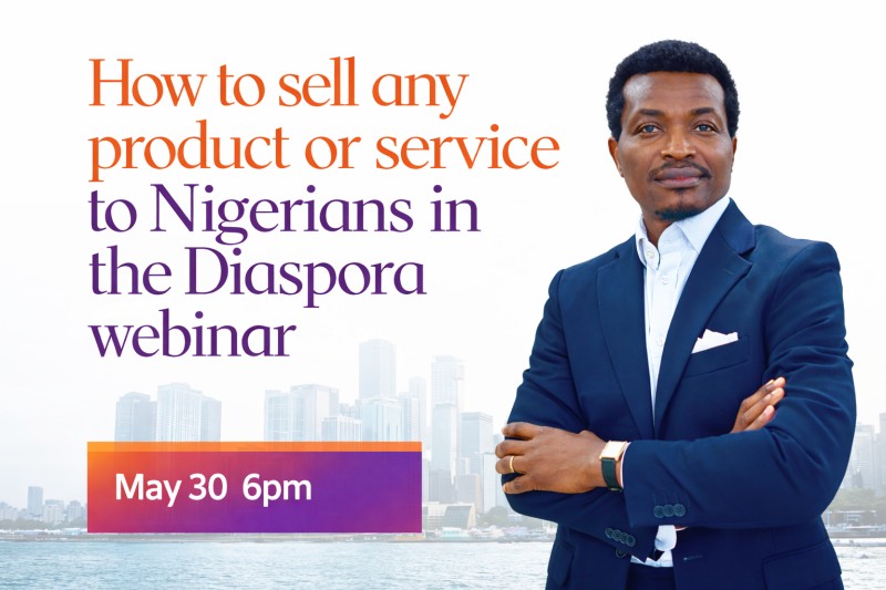 How To Sell Any Product Or Service To Nigerians In The Diaspora Webinar