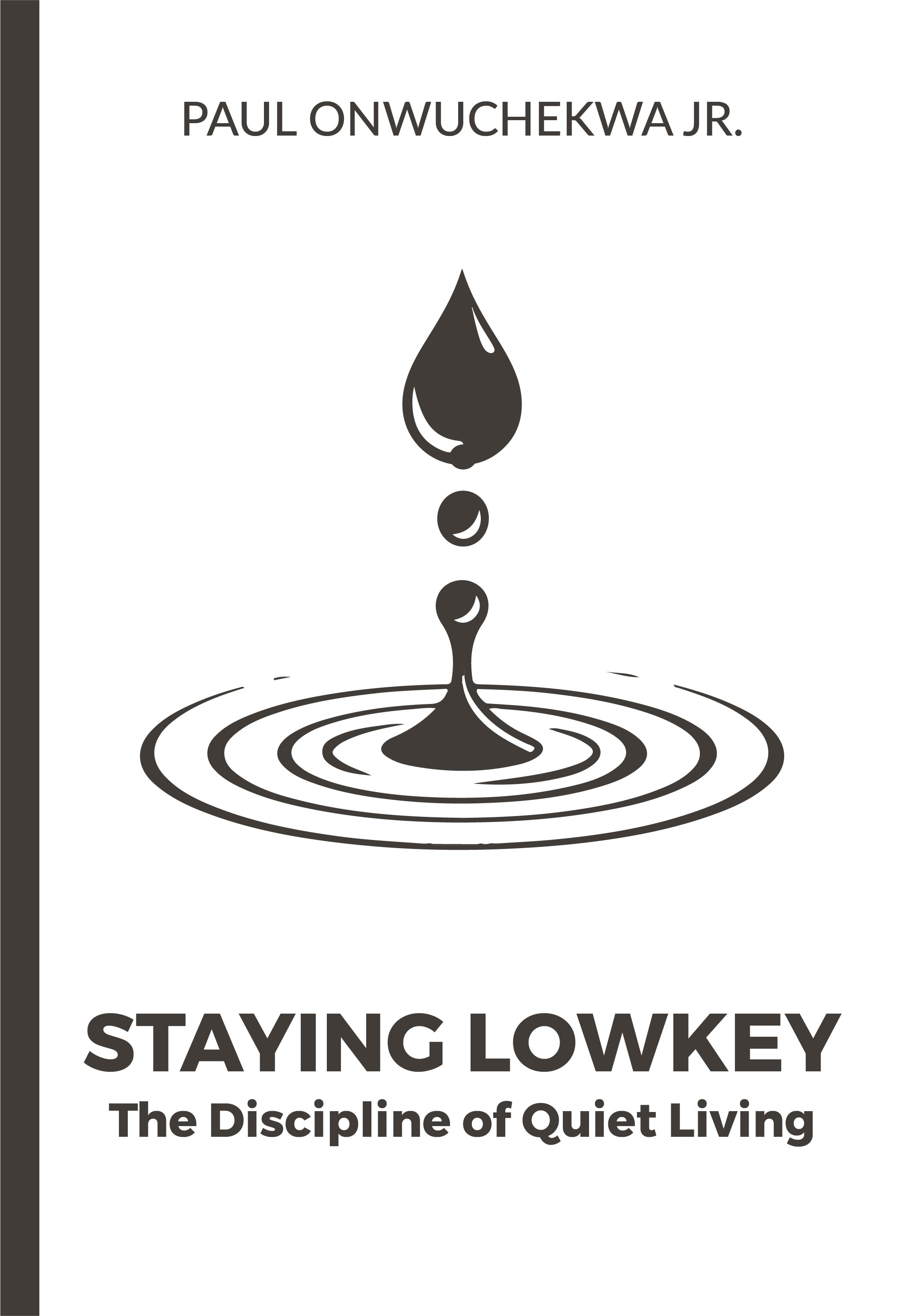 Staying Lowkey