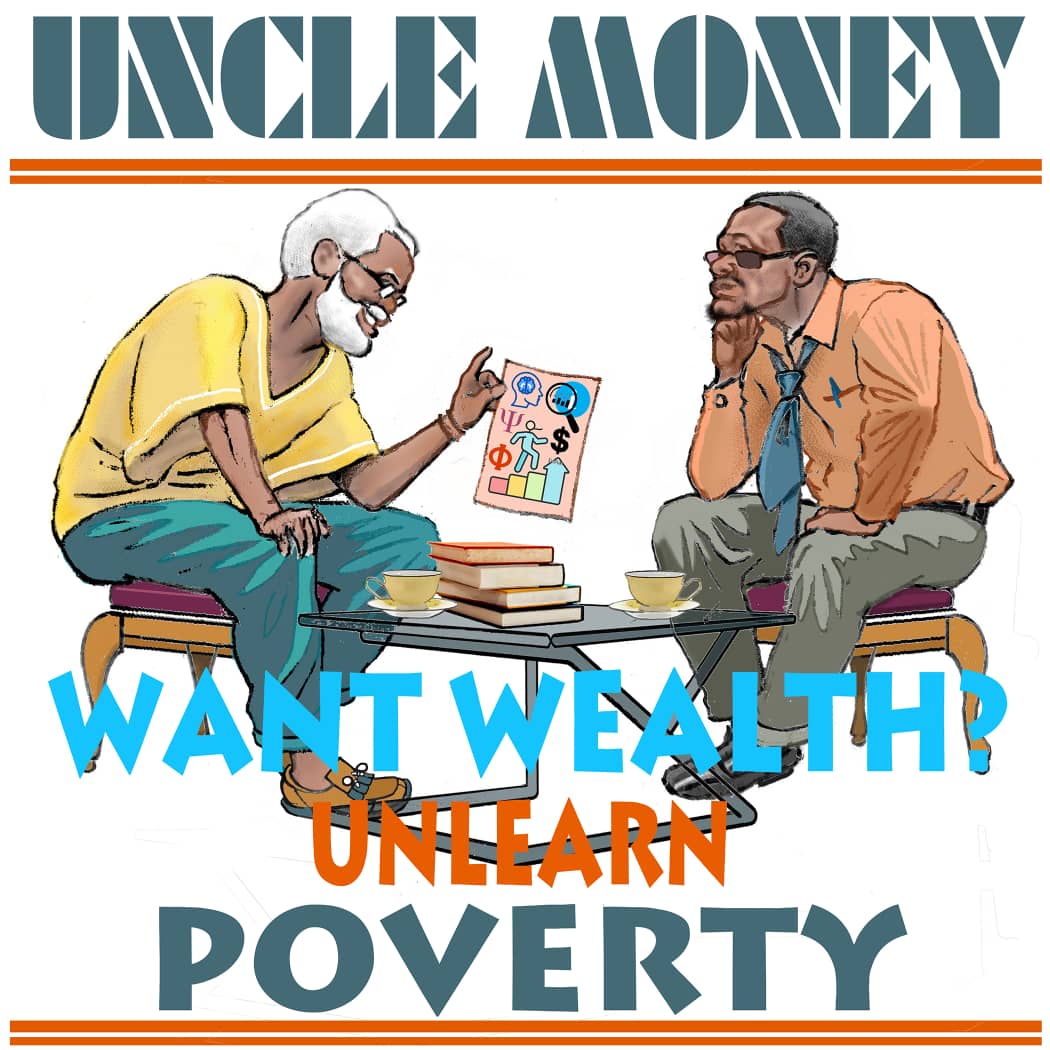 Want Wealth? Unlearn Poverty