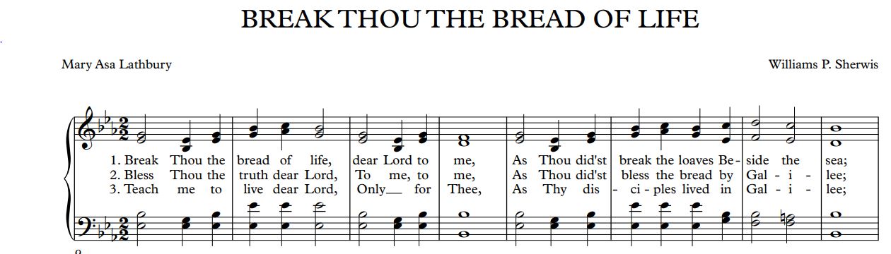 BREAK THOU THE BREAD OF LIFE