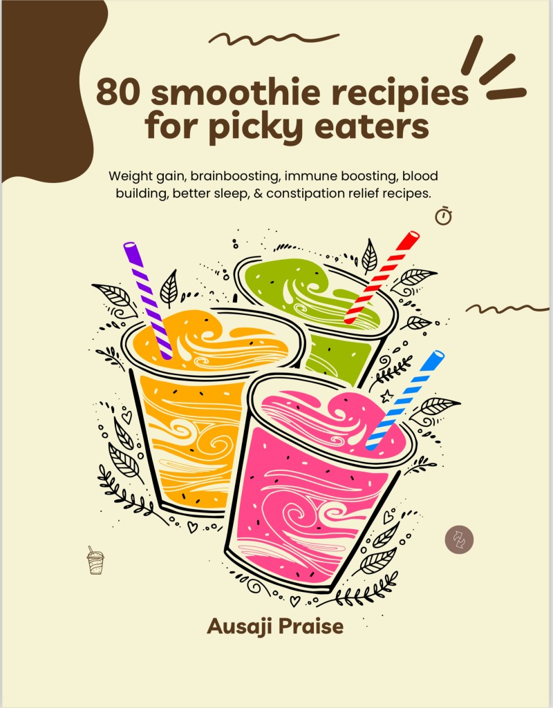 80 functional smoothies + 7-Day starter plan for picky eaters