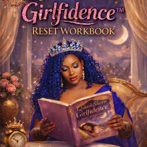 Queenshero Girlfidence reset workbook