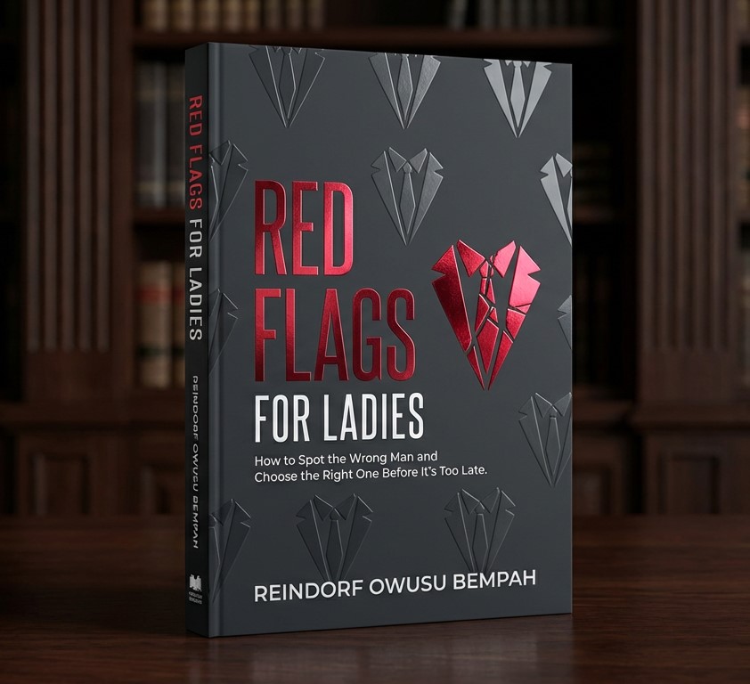 RED FLAGS FOR LADIES How to Spot the Wrong Man and Choose the Right One Before It's Too Late