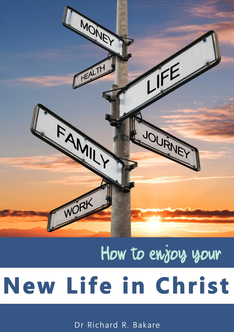 How To Enjoy Your New Life in Christ