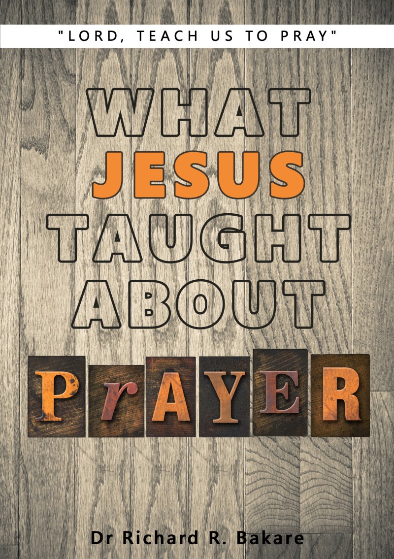 What Jesus Taught About Prayer