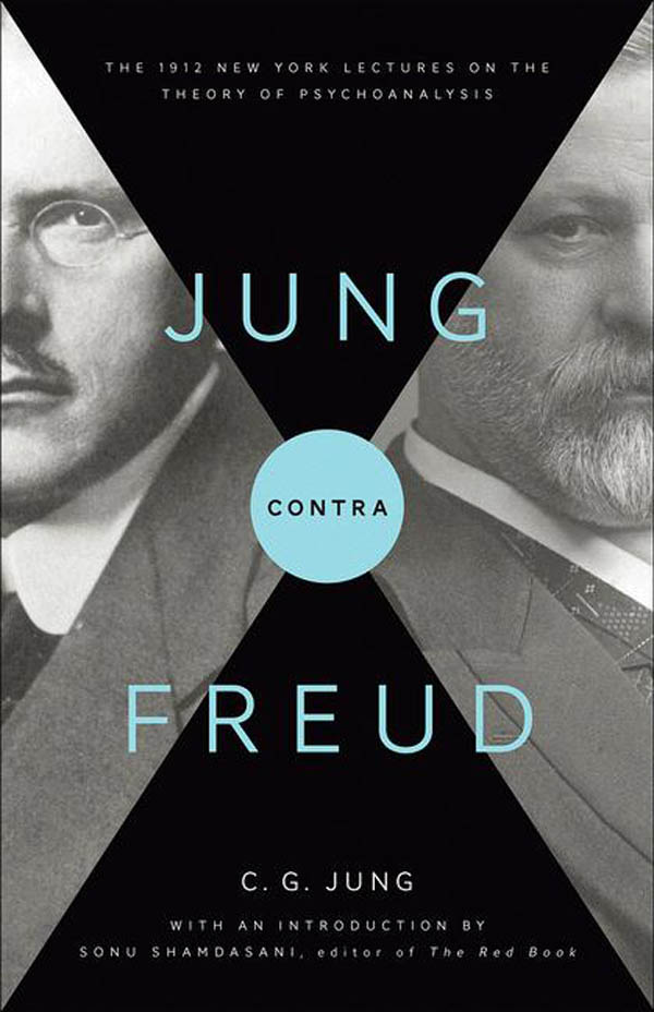Jung, C. G. - Jung contra Freud (Princeton, 2012)