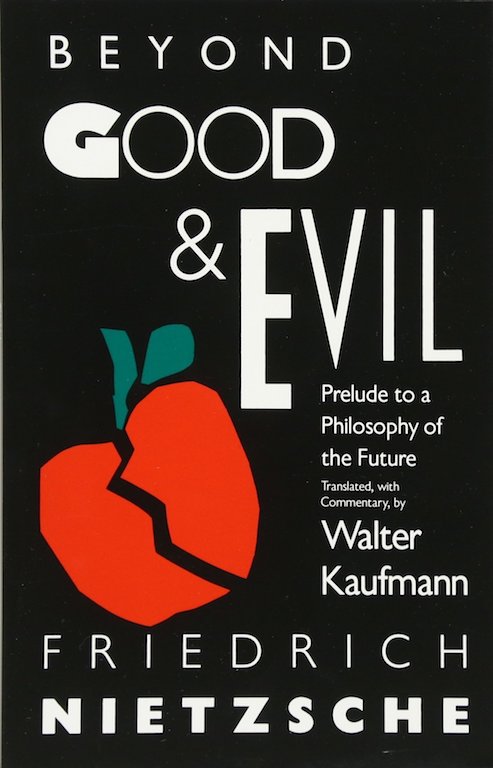 Nietzsche, Friedrich - Beyond Good and Evil [trans. Kaufmann] (Vintage, 1989)
