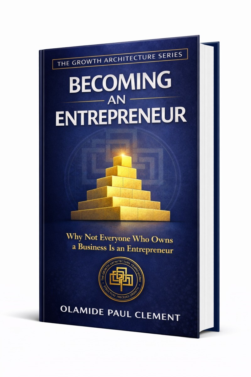 BECOMING AN ENTREPRENEUR: Why Not Everyone owns a Business is an Entrepreneur