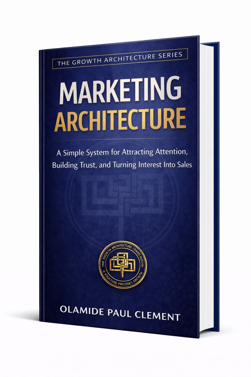 MARKETING ARCHITECTURE: ‎A Simple System for Attracting Attention, Building Trust, and Turning Interest Into Sales