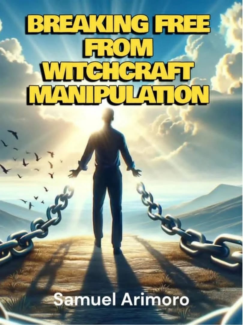 BREAKING FREE FROM WITCHCRAFT MANIPULATION