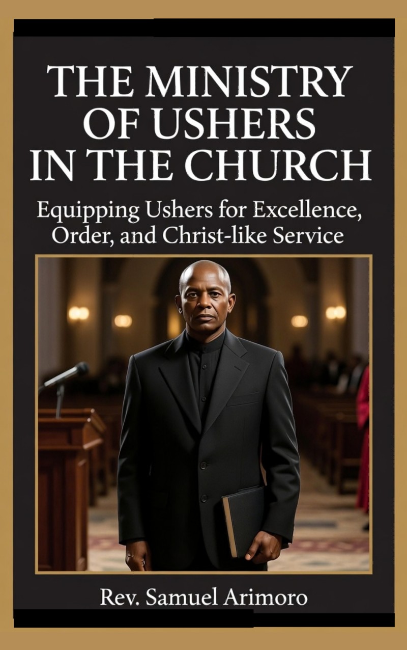THE MINISTRY OF USHERS IN THE CHURCH