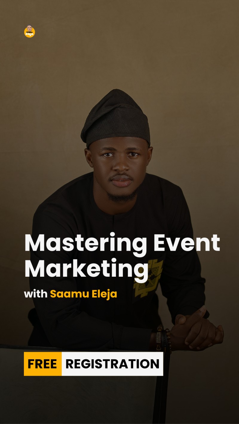 Mastering Event Marketing 101 with Saamu Eleja
