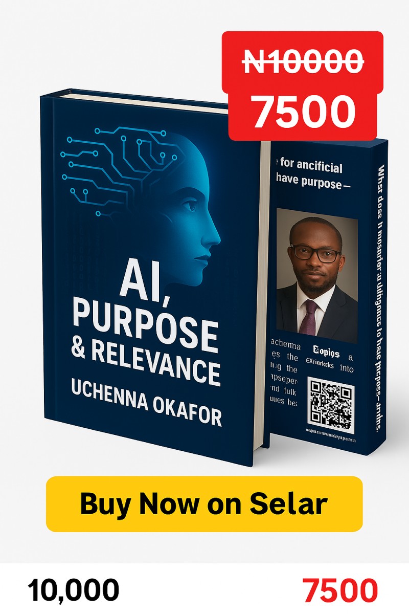 AI, Purpose & Relevance: How Nigerian Professionals Can Use Artificial Intelligence Without Losing Their Value