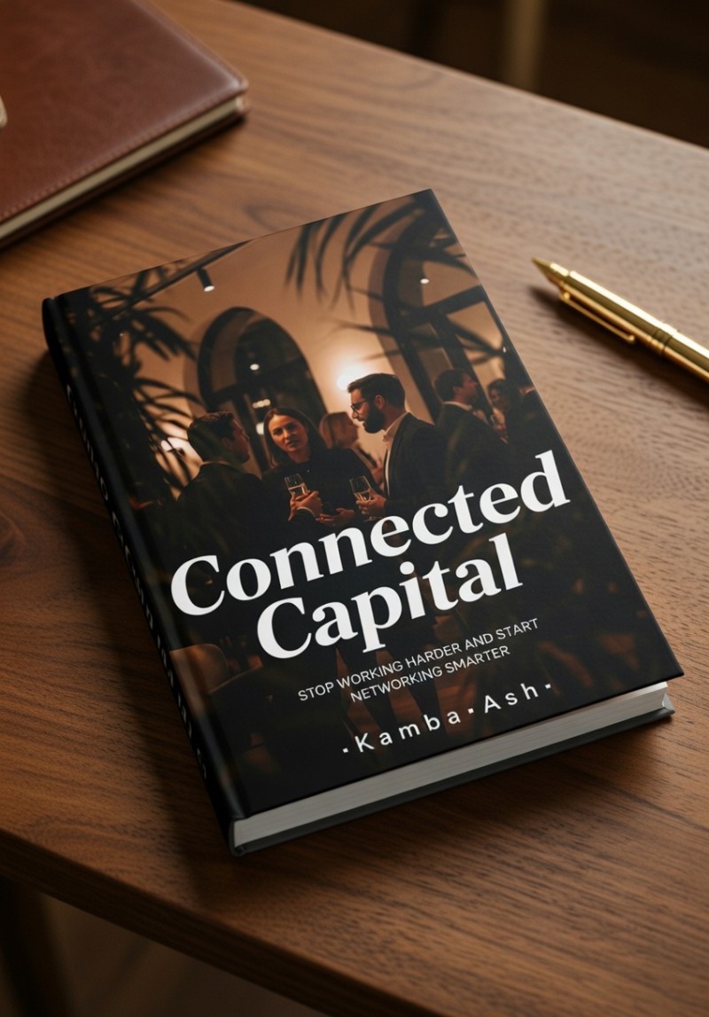 Connected Capital - Stop Working Harder and Start Networking Smarter