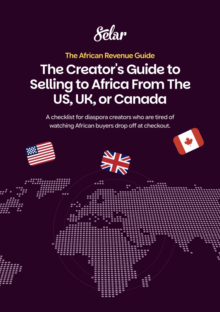 The African Revenue Guide - The Creator's Guide to Selling to Africa From The US, UK, or Canada
