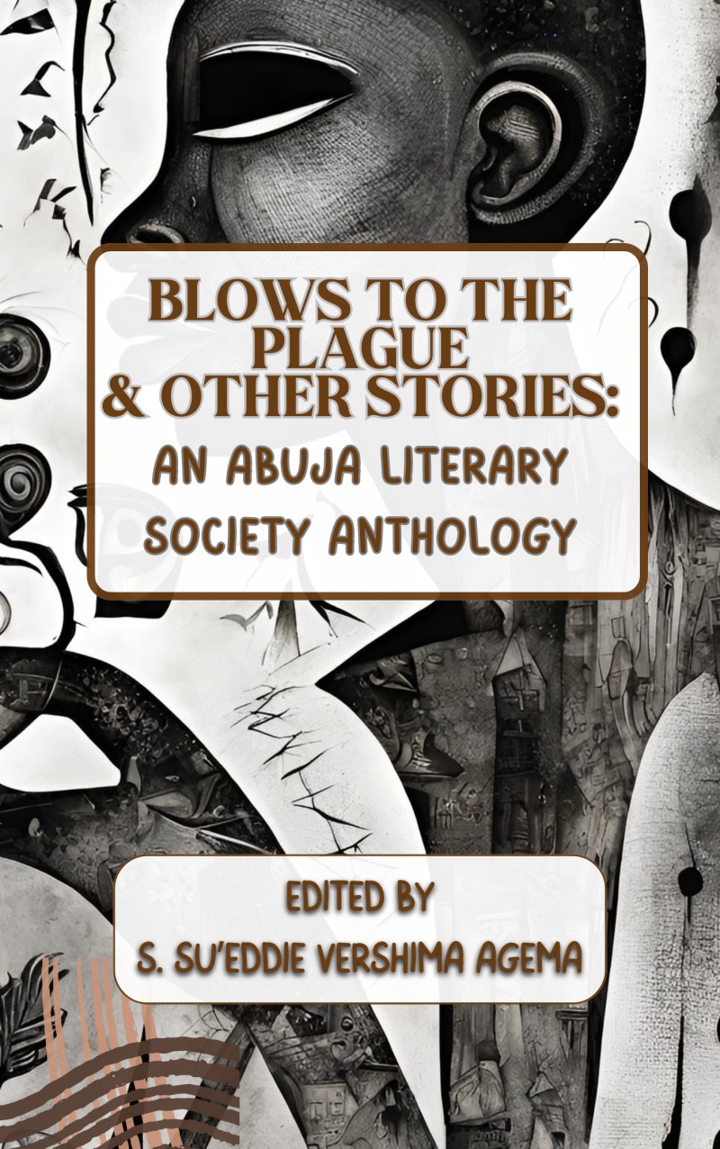 Blows to the Plague by S. Su'eddie Vershima Agema (ed.)