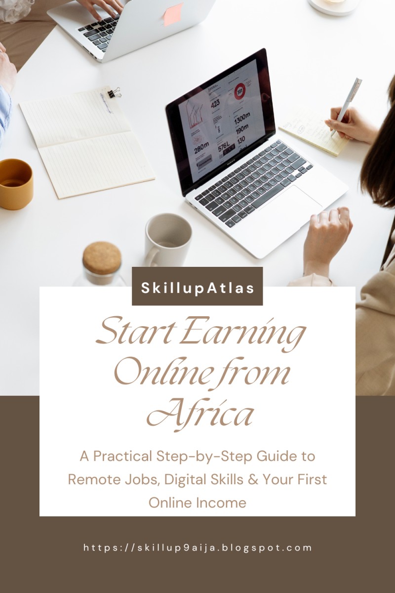 START EARNING ONLINE FROM AFRICA (Intensive Approach)