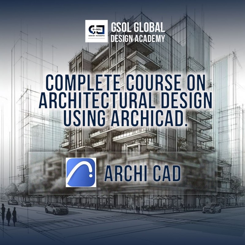 COMPLETE COURSE ON ARCHITECTURAL DESIGN USING ARCHICAD