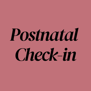 Postnatal Check-in
