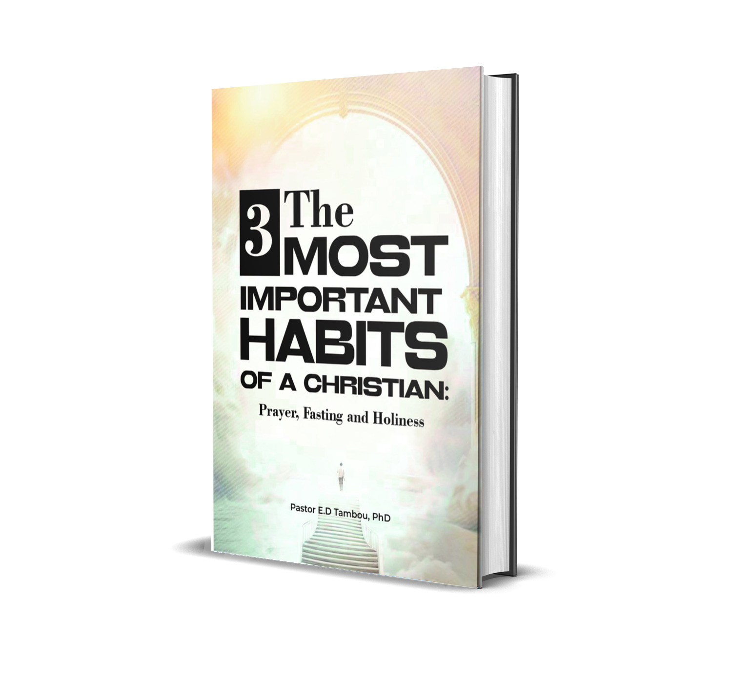 THE 3 MOST IMPORTANT HABITS OF A CHRISTIAN