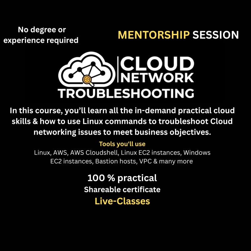 LINUX & CLOUD NETWORK TROUBLESHOOTING IN AWS (MENTORSHIP SESSION)
