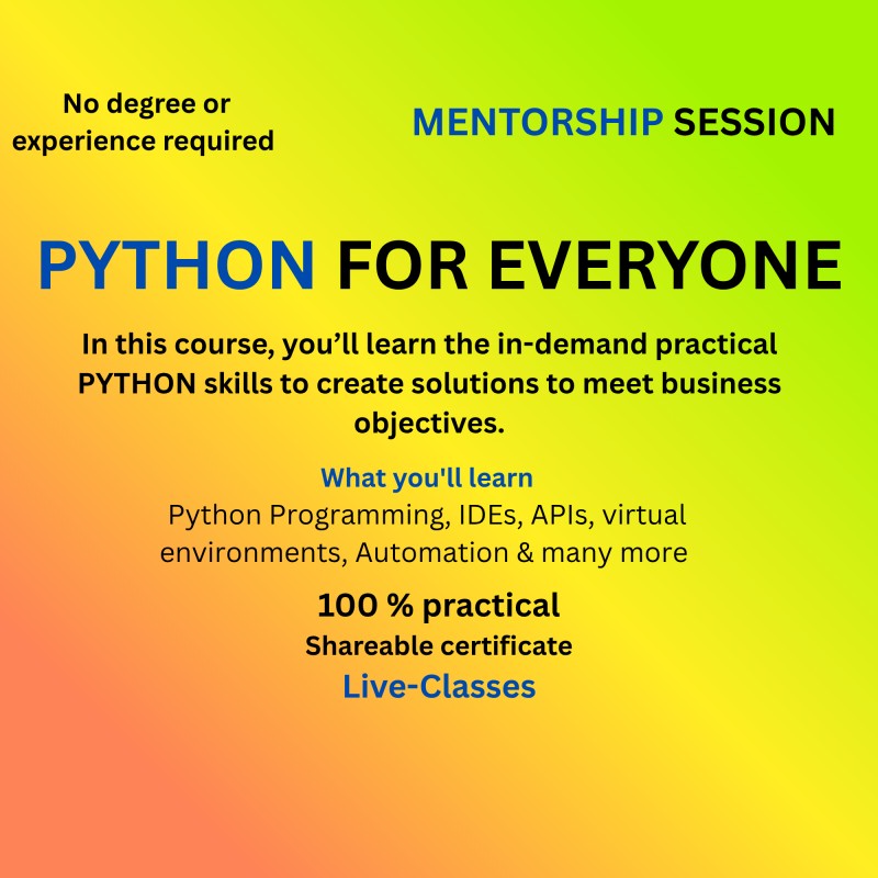 PYTHON FOR EVERYONE (MENTORSHIP SESSION)