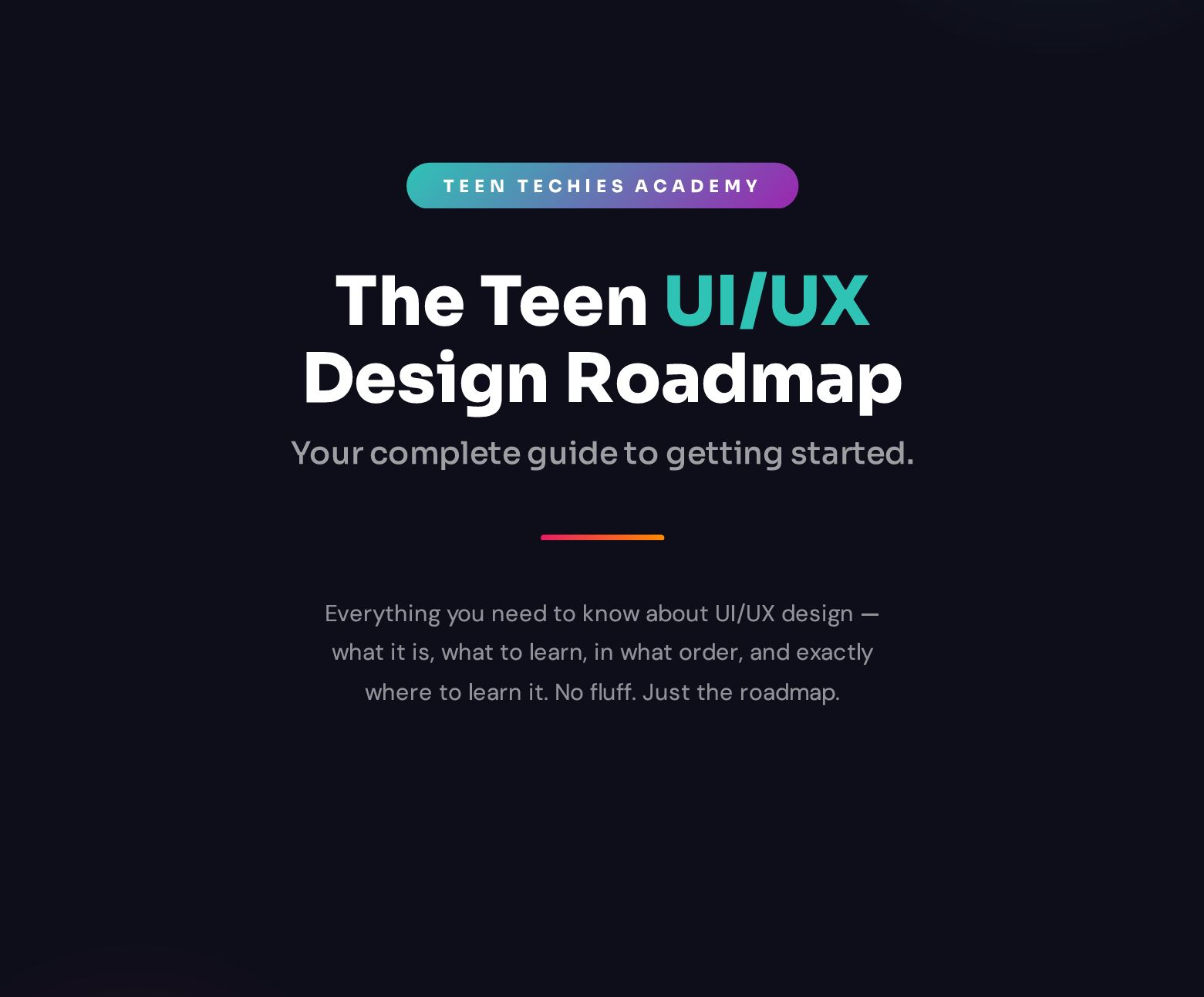 The Teen UI/UX Design Roadmap