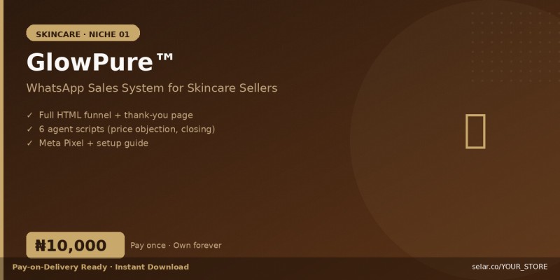 GlowPure™ Skincare WhatsApp Sales System
