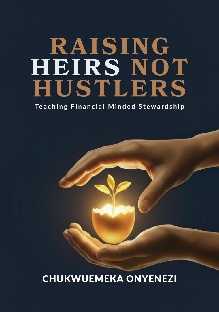 Raising Heirs Not Hustlers (e-copy only)