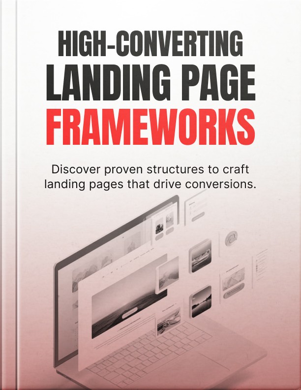 HIGH-CONVERTING LANDING PAGE FRAMEWORKS